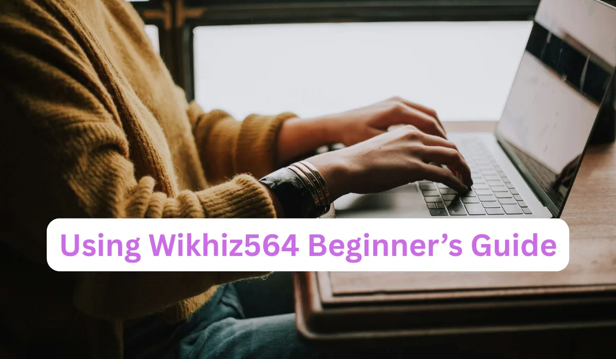 Using Wikhiz564