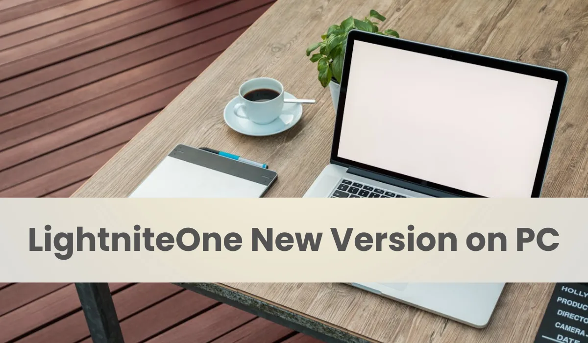 LightniteOne New Version on PC