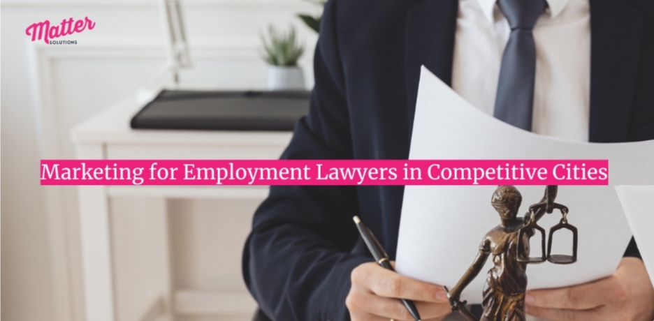 Marketing for Employment Lawyers