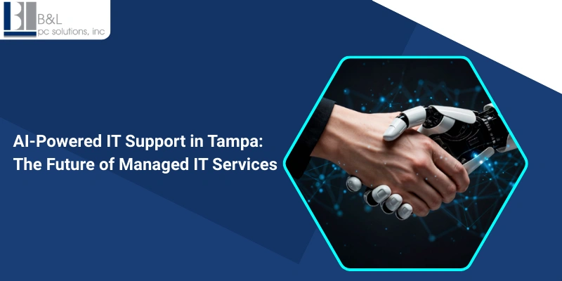 IT Support in Tampa, Tampa IT Support, Managed IT Services Tampa, IT services Tampa, IT companies i